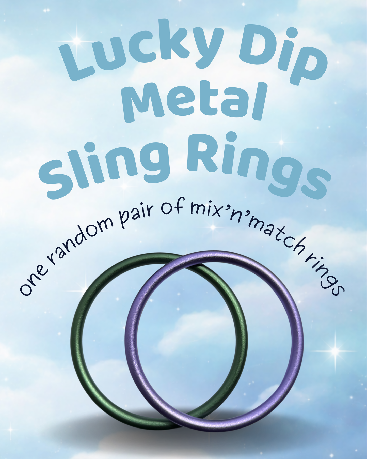 Lucky Dip - random pair of metal sling rings!